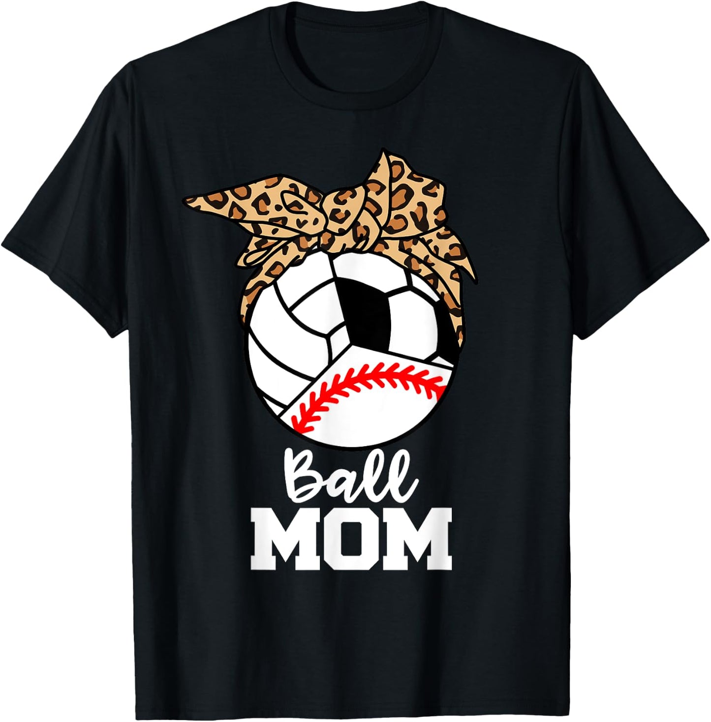 Ball Mom Funny Baseball Volleyball Soccer Leopard Mom T-Shirt - T-Shirt | Black