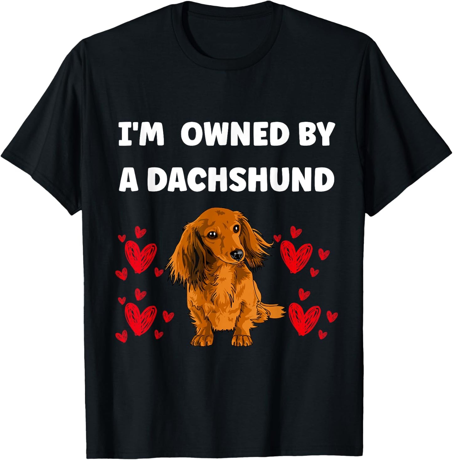 I Am Owned by a Dachshund Dog T-Shirt - T-Shirt | Black