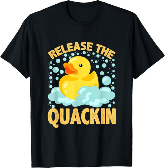 Release The Quackin Shirt Rubber Ducky Duck lover T-Shirt - T-Shirt | Black