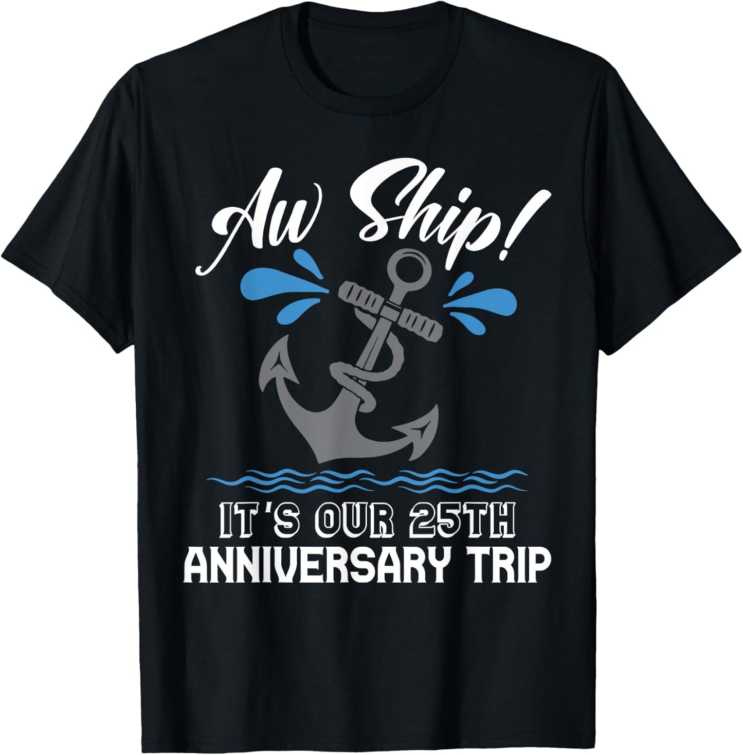 25 Years Wedding Anniversary Couples Cruise Trip Matching T-Shirt - T-Shirt | Black