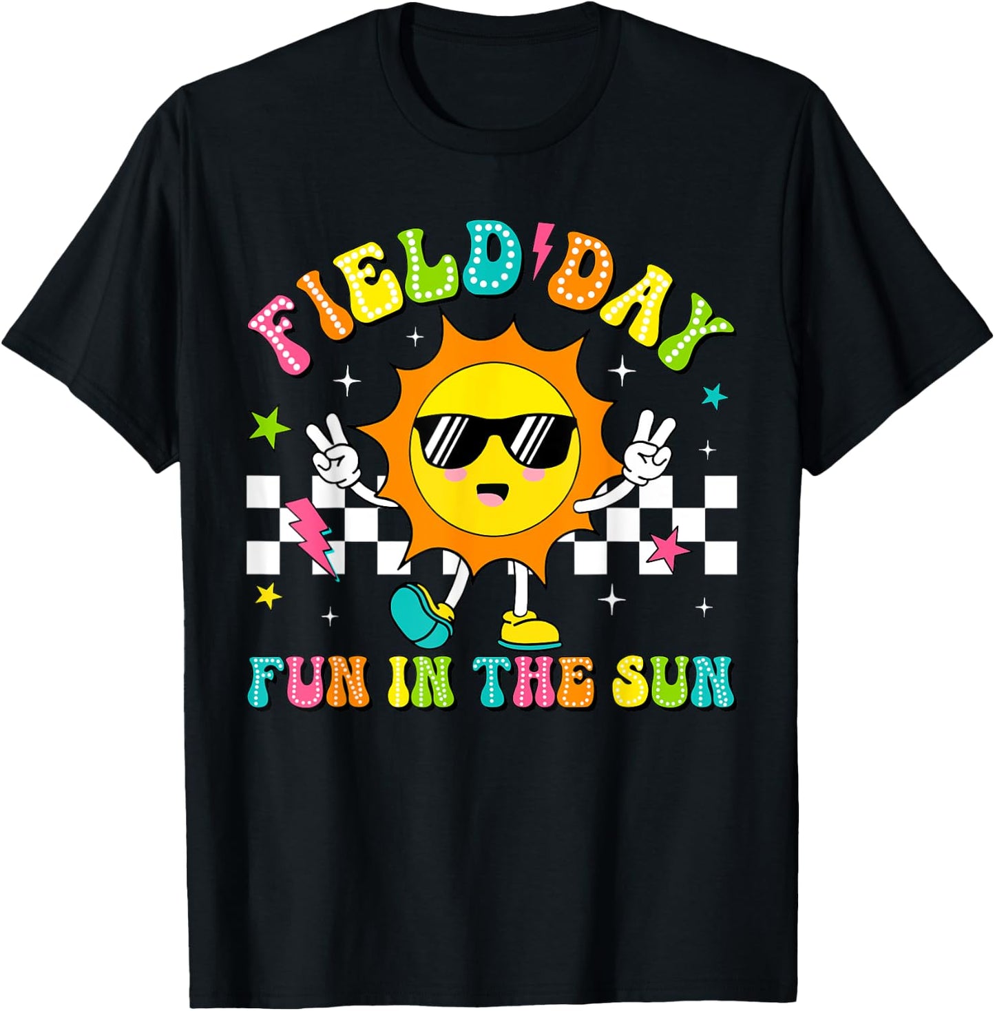 Field Day Fun In The Sun Let Games Begin 2024 Teachers Kids T-Shirt - T-Shirt | Black