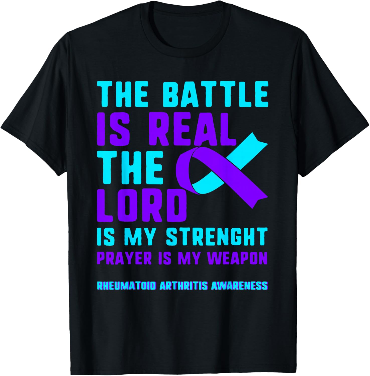 Rheumatoid Arthritis Real Battle Prayer RA Disease Warrior T-Shirt - T-Shirt | Black