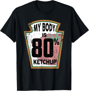 Funny Ketchup Lover Themed Tomato Sauce Foodie Joke Gifts T-Shirt - T-Shirt | Black