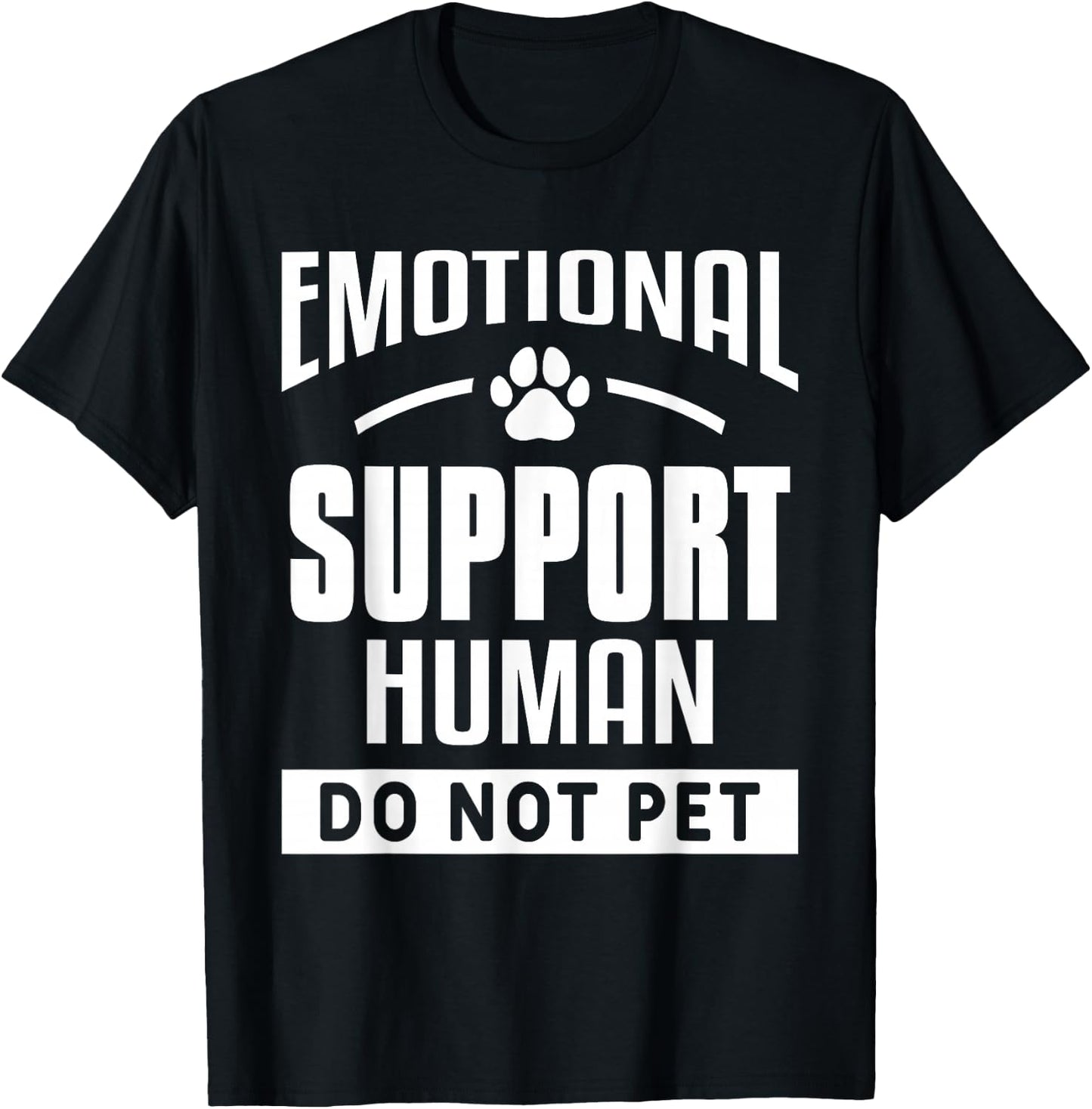 Emotional Support Human Do Not Pet Trained Dogs Service Dog T-Shirt - T-Shirt | Black