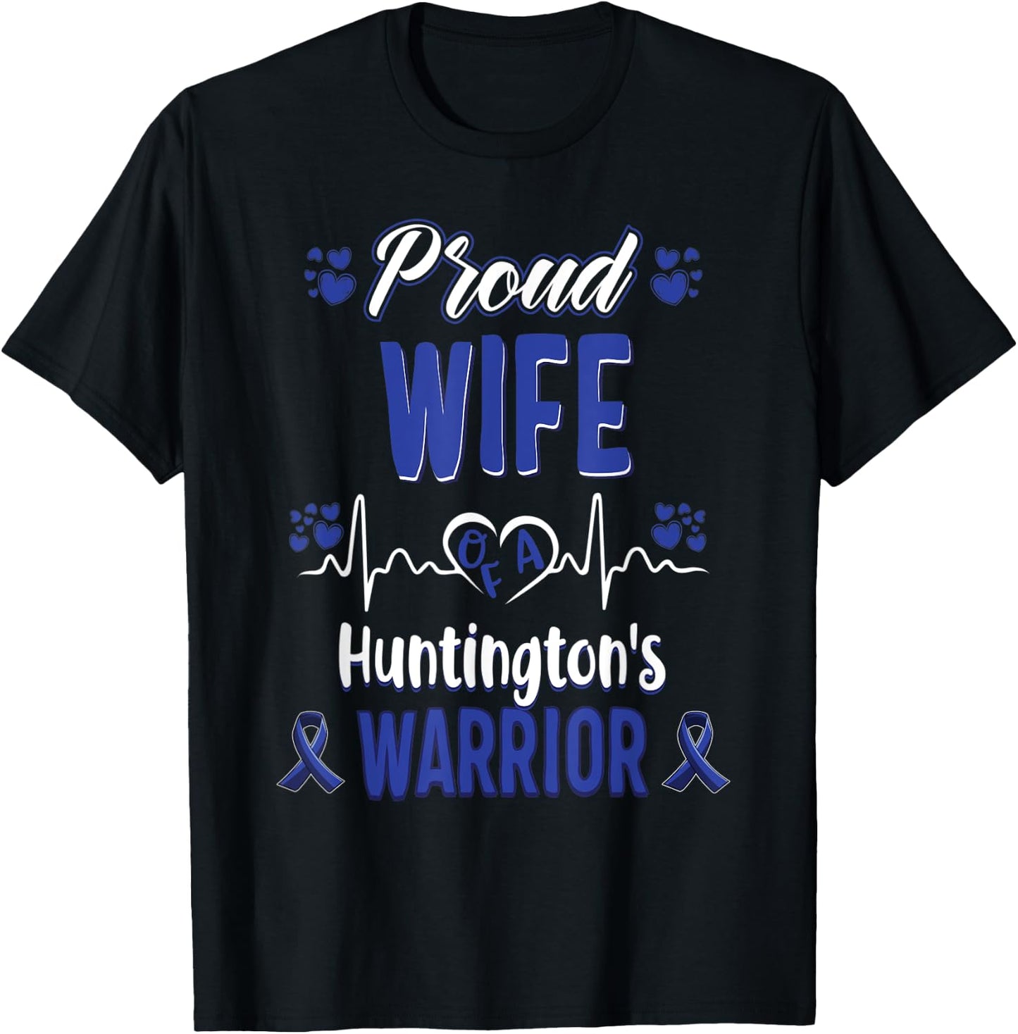 proud Wife Huntington's warrior awareness ribbon Blue T-Shirt - T-Shirt | Black