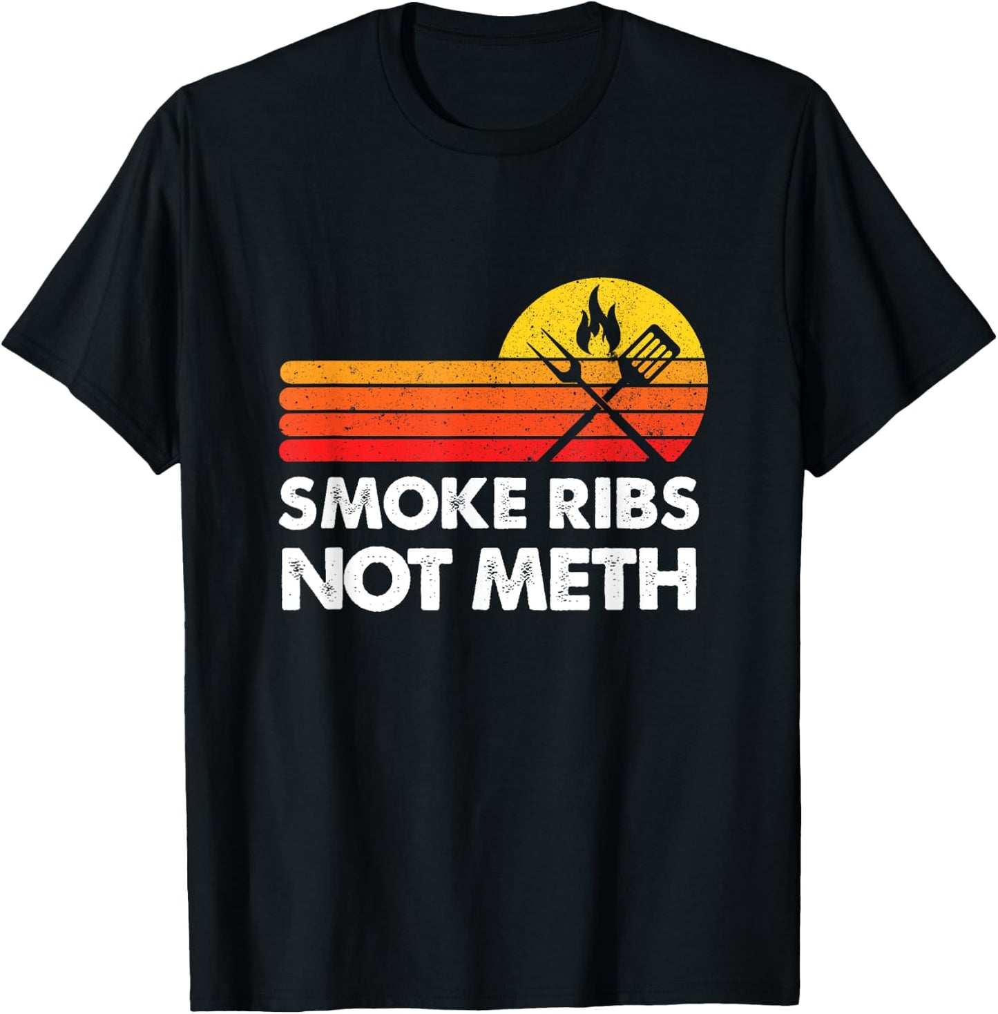 Smoke Brisket Not Meth Ribs Quote BBQ Gift Home Cook Dad Men T-Shirt - T-Shirt | Black