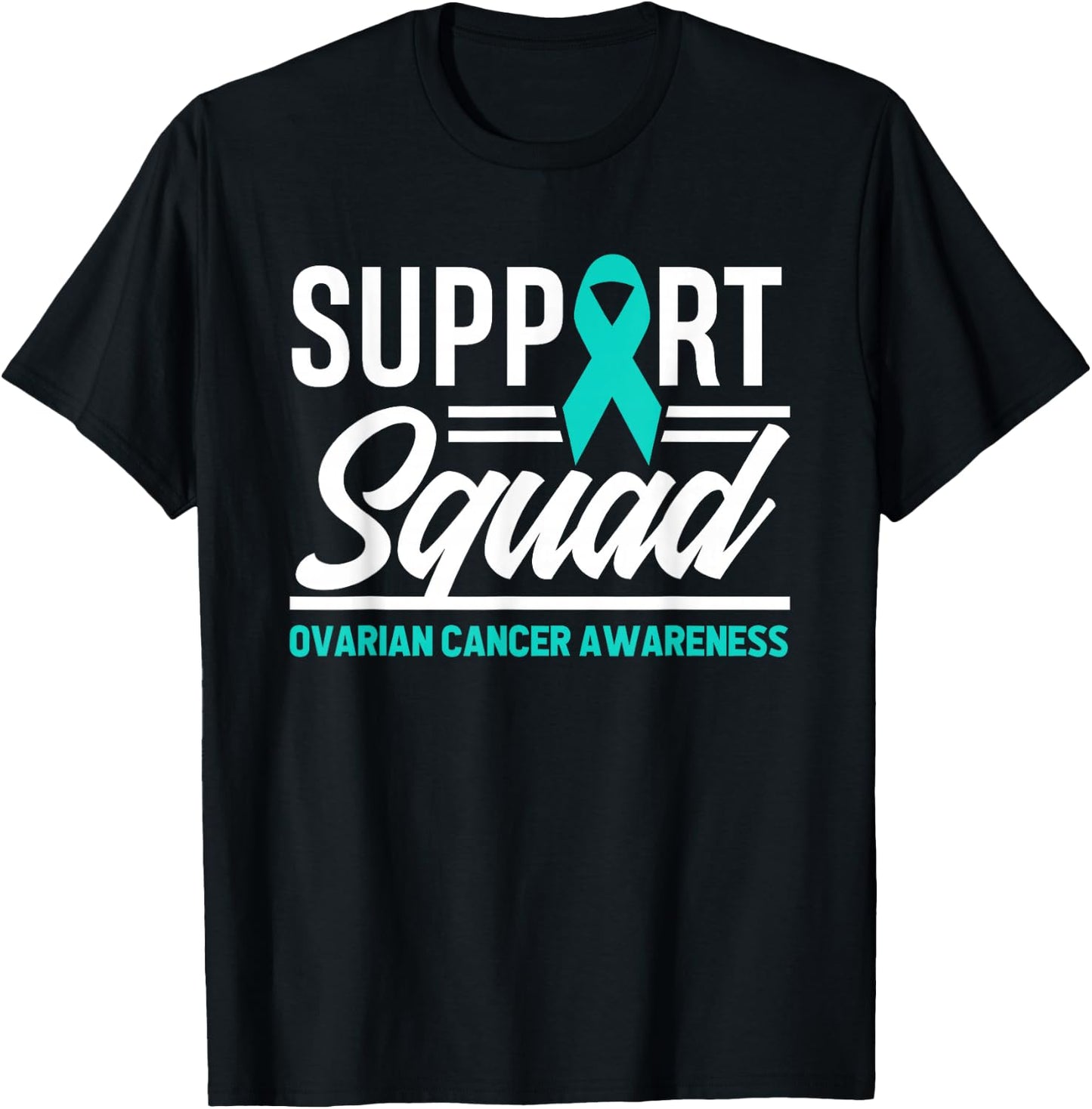 Cancer Warrior Support Squad Ovarian Cancer Awareness T-Shirt - T-Shirt | Black