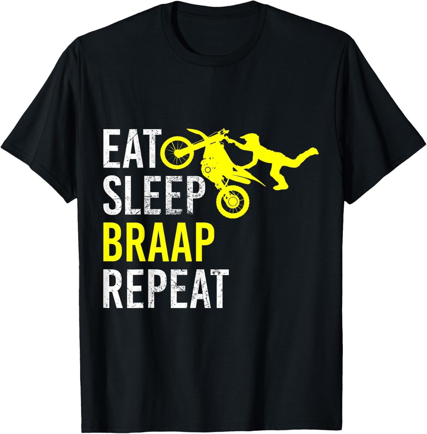 Funny Eat Sleep Braap Repeat Dirt Bike Gift T-Shirt - T-Shirt | Black