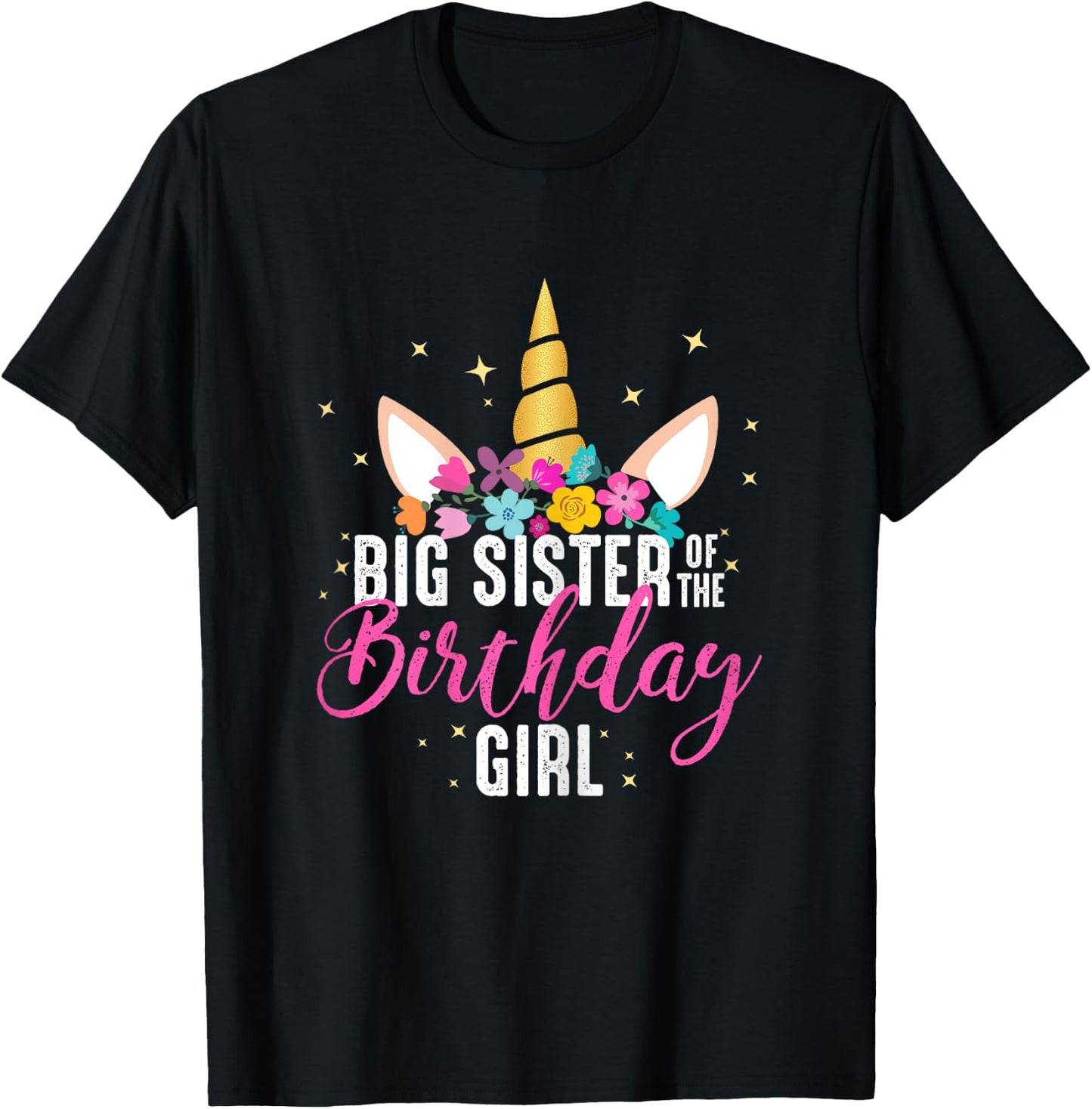 Big Sister Of The Birthday Girl Sister Gift Unicorn Birthday T-Shirt - T-Shirt | Black