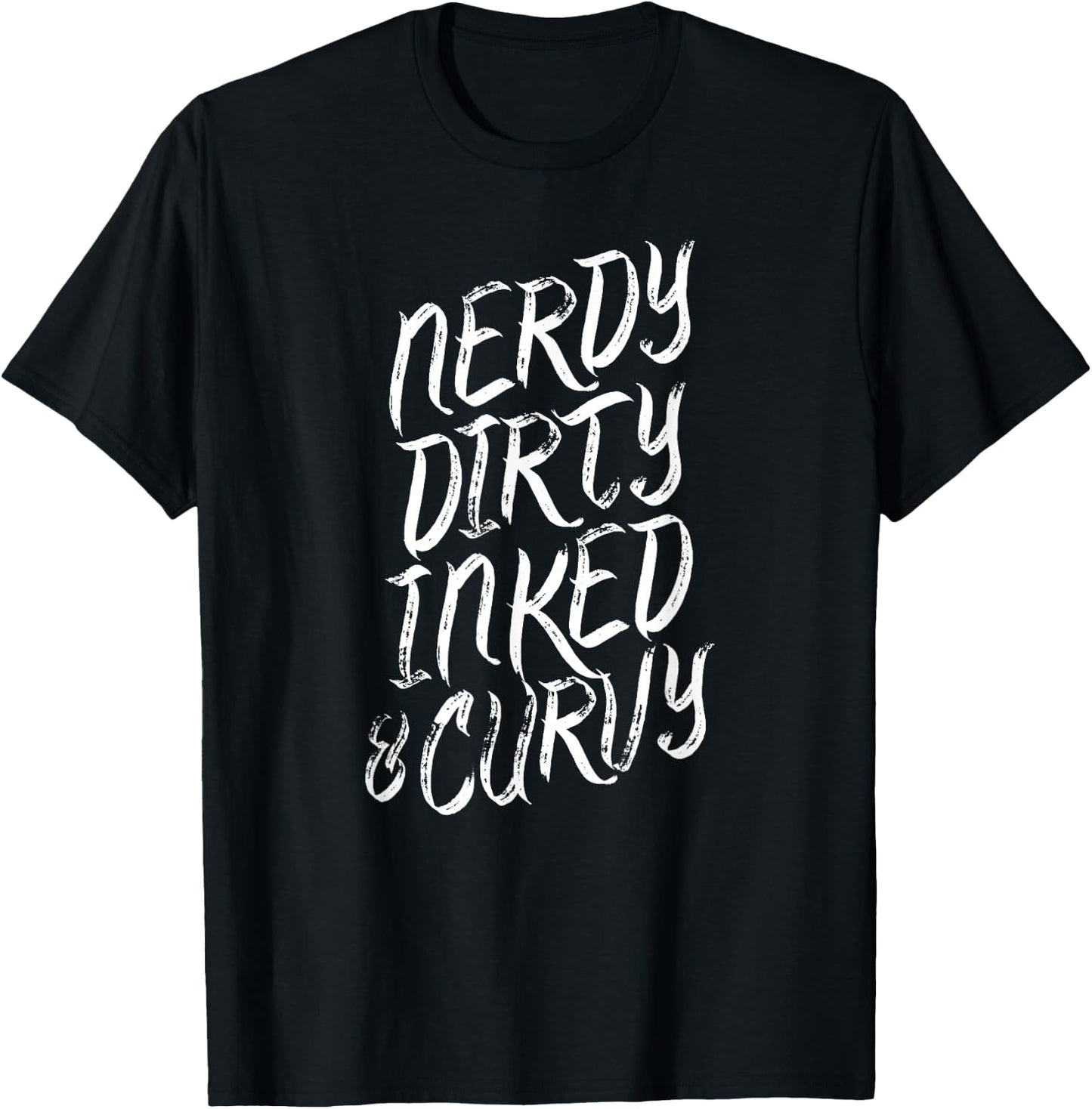 Nerdy Dirty Inked & Curvy - Tattoo Woman Girl Nerd T-Shirt - T-Shirt | Black