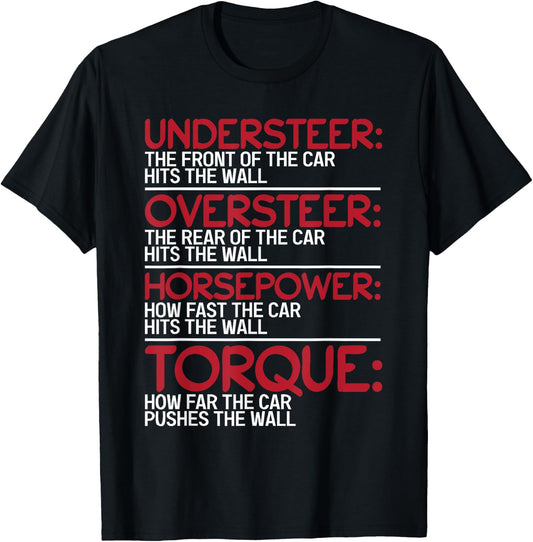 Understeer Oversteer Horsepower Torque T-Shirt - T-Shirt | Black