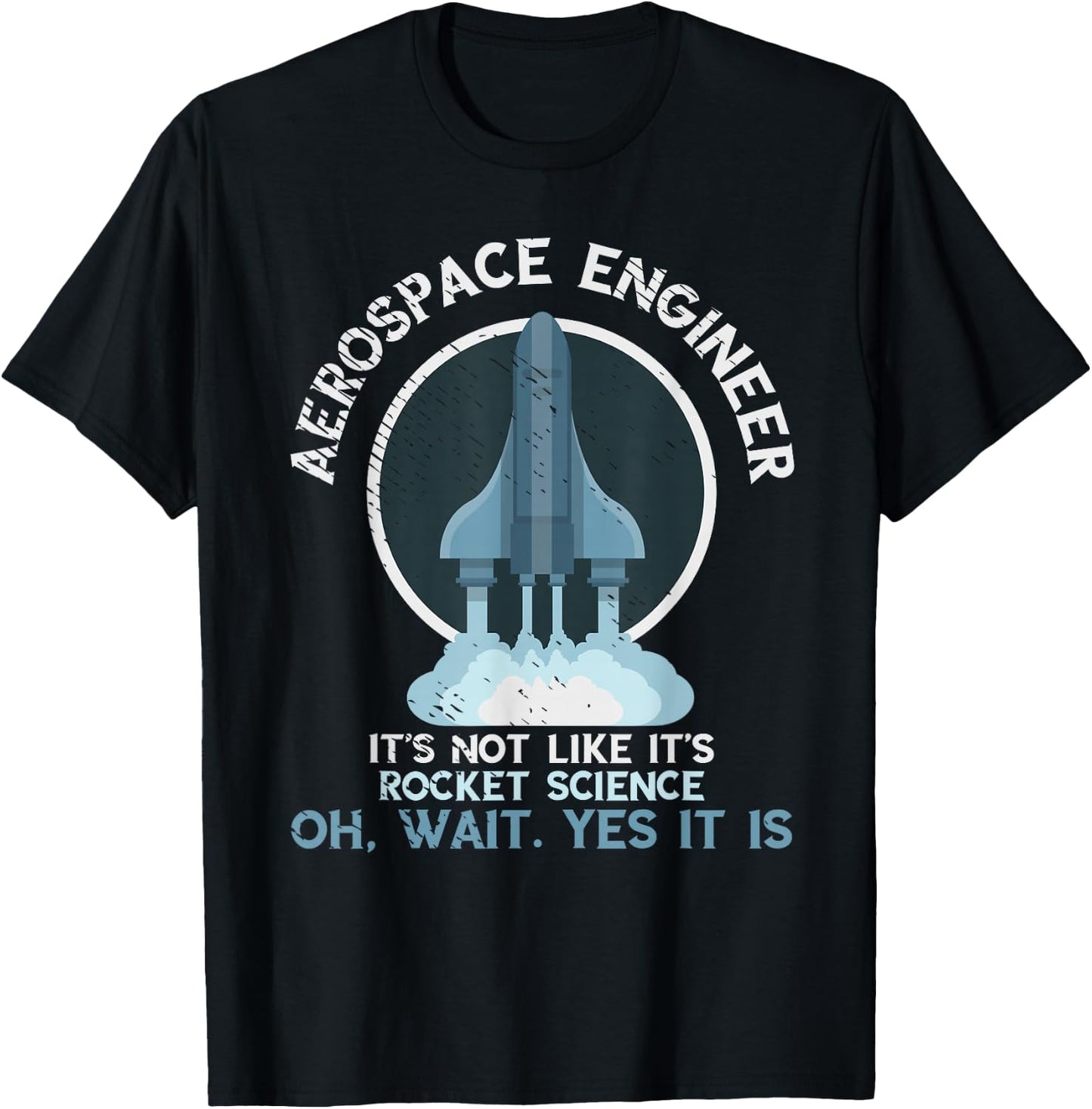 Aerospace Engineer Rocket Science Scientist Engineering T-Shirt - T-Shirt | Black