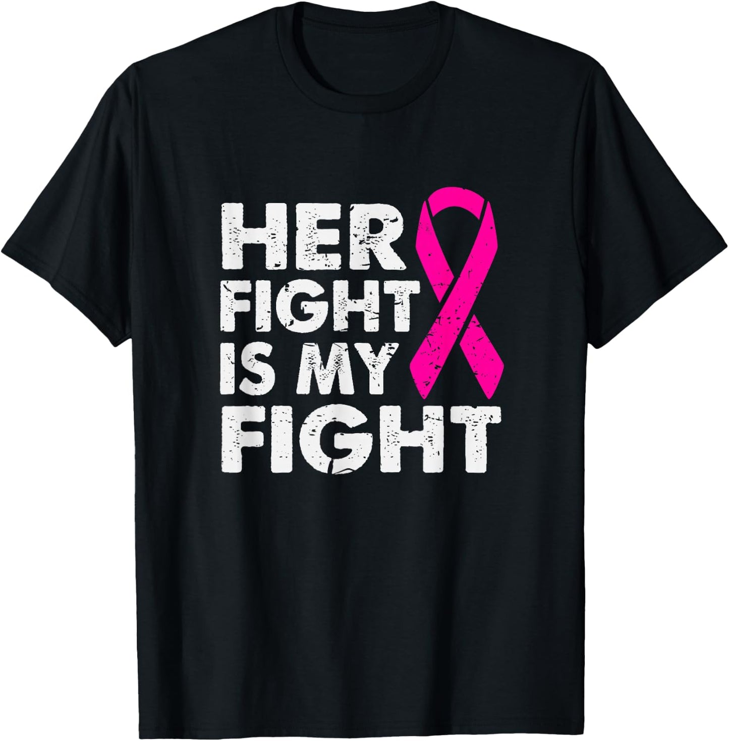 Her Fight is My Fight Breast Cancer Awareness Survivor Gift T-Shirt - T-Shirt | Black