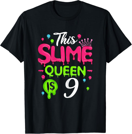 This Slime Queen is 9 Slime Queen for Girls 9 Slime Birthday T-Shirt - T-Shirt | Black