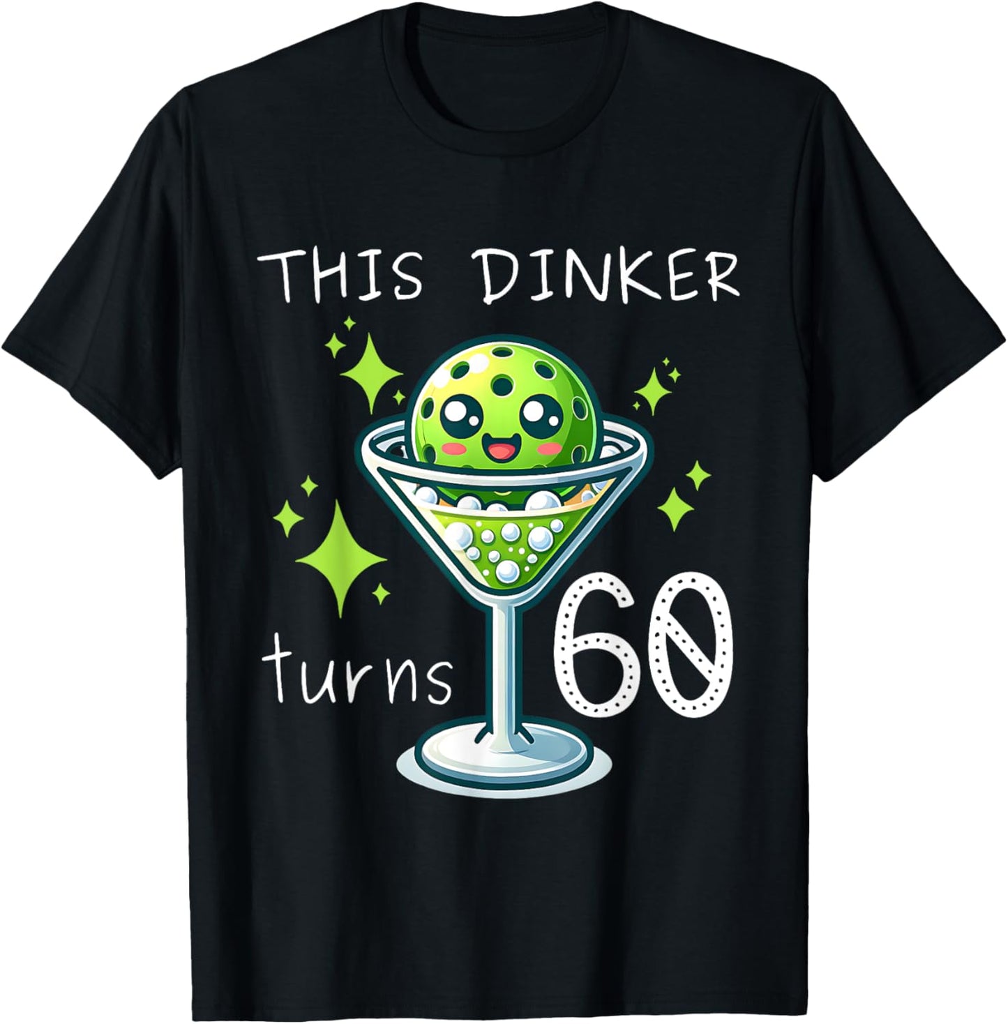 This Dinker Turns 60 Pickleball 60th Birthday T-Shirt - T-Shirt | Black