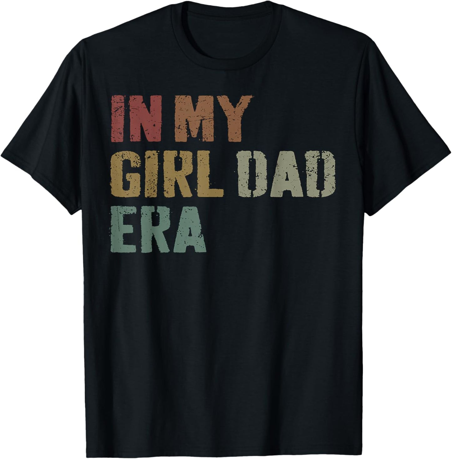 Funny In My Dad Daughter Era Fathers Day Men Gifts T-Shirt - T-Shirt | Black