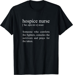 Someone Who Comforts The Fighters, Hospice Nurse Definition T-Shirt - T-Shirt | Black