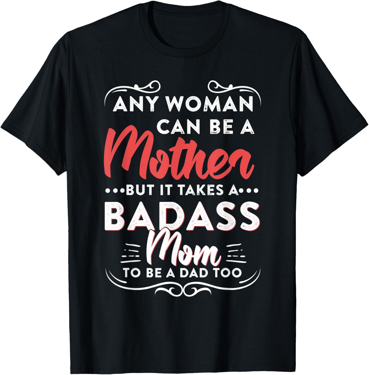 Funny Happy Father's Day To The Best Single Mom T-Shirt - T-Shirt | Black