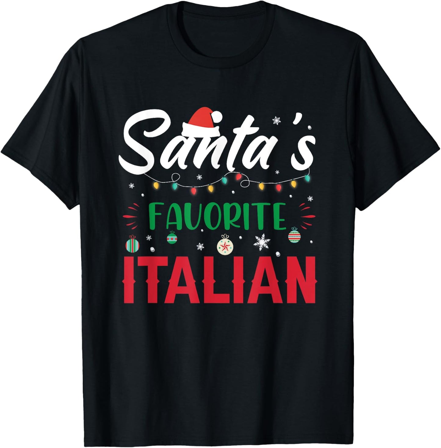 Santa's Favorite Italian Clothing Holiday Gifts Christmas T-Shirt - T-Shirt | Black