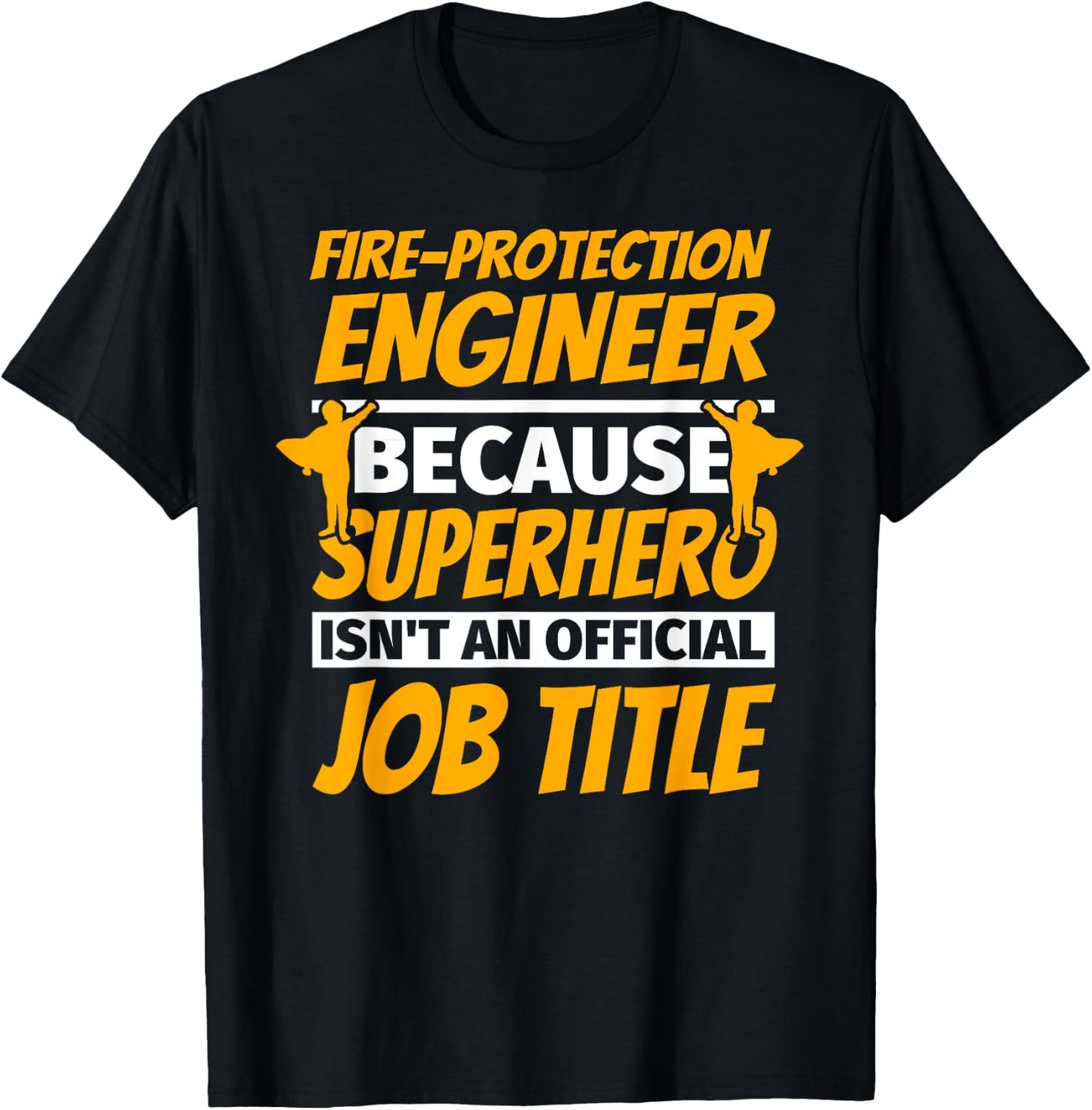 FIRE-PROTECTION ENGINEER Funny Humor Gift T-Shirt - T-Shirt | Black
