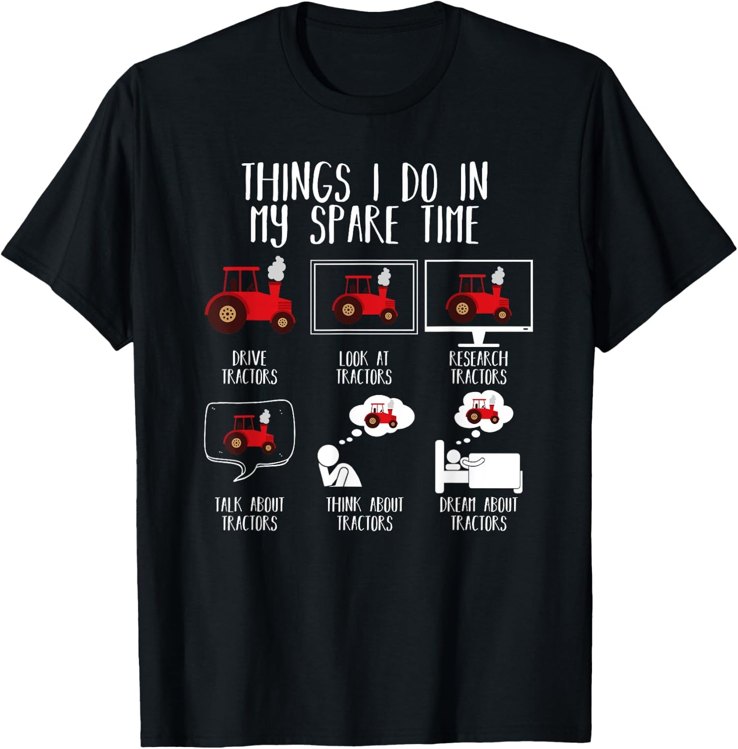 Things I Do In My Spare Time Tractor Shirt Funny Farming T-Shirt - T-Shirt | Black