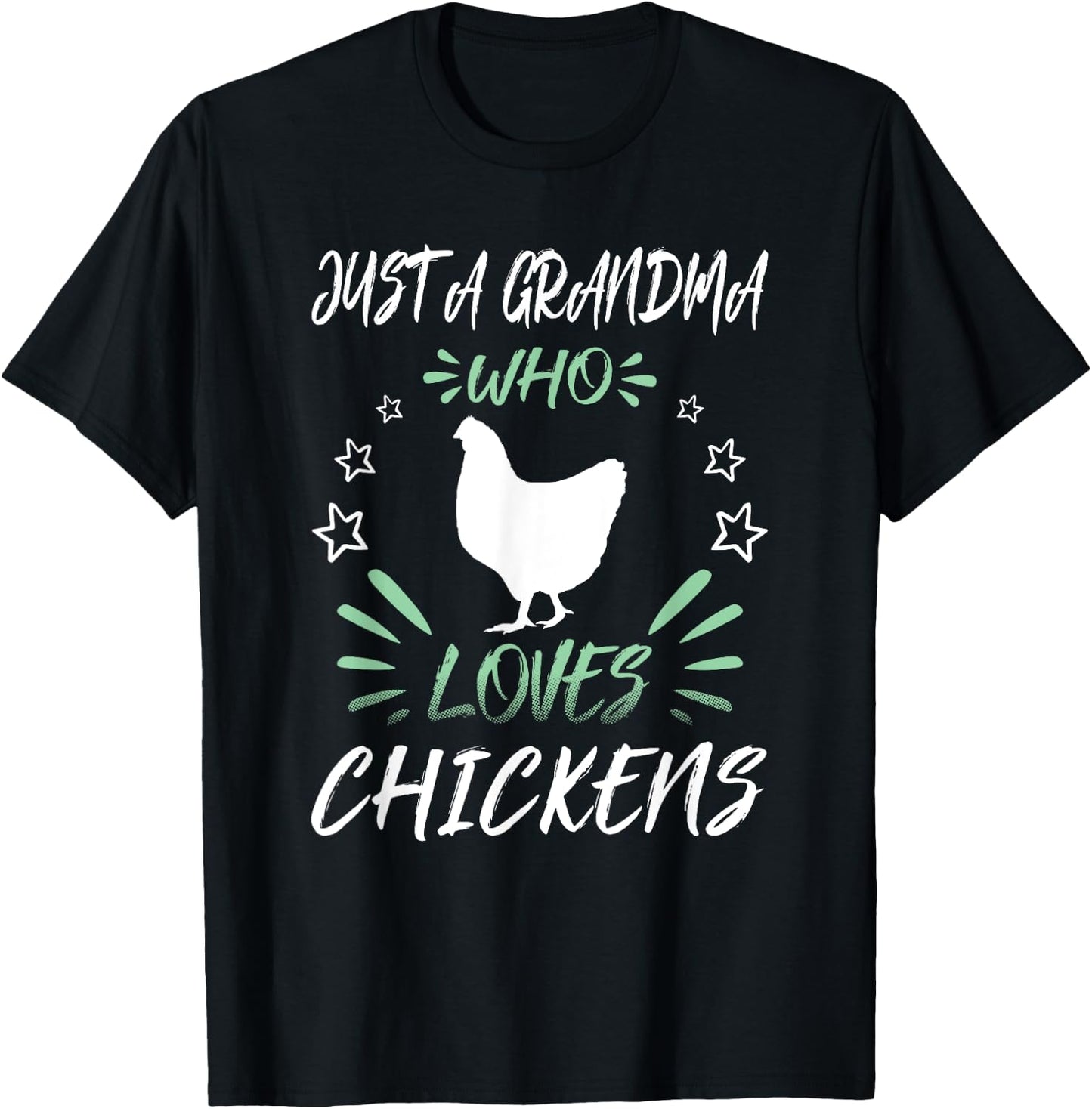 Just A Grandma Who Loves Chickens T-Shirt - T-Shirt | Black