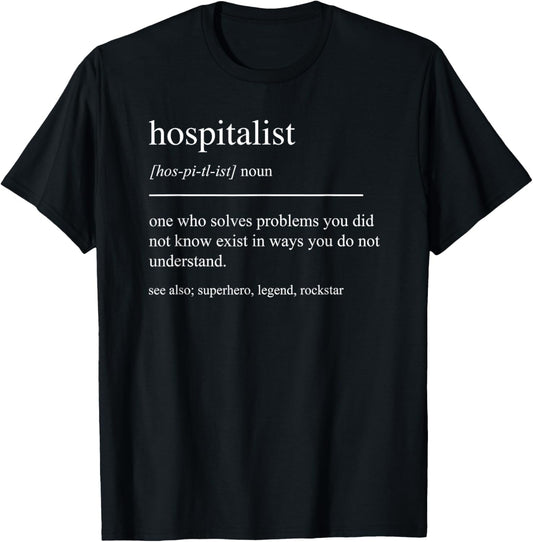 Funny Hospitalist Definition Doctor Pediatrician Hospital T-Shirt - T-Shirt | Black