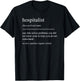 Funny Hospitalist Definition Doctor Pediatrician Hospital T-Shirt - T-Shirt | Black