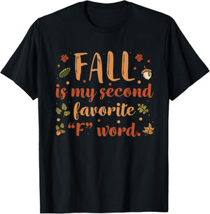 Fall Is My Second Favorite F Word | Funny Saying Fall T-Shirt - T-Shirt | Black