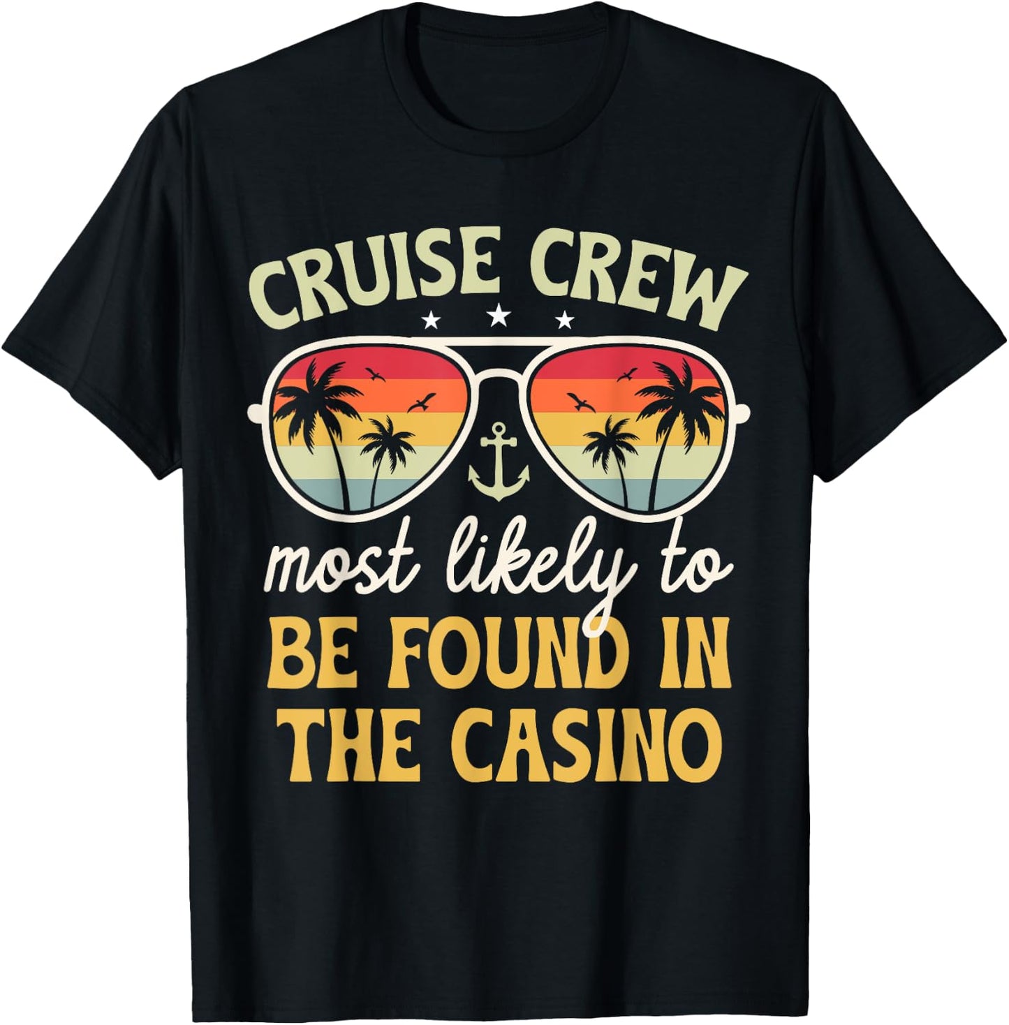 Most Likely Be Found In Casino Matching Family Cruise 2025 T-Shirt - T-Shirt | Black