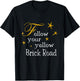 Follow Your Yellow Brick Road T-Shirt - T-Shirt | Black