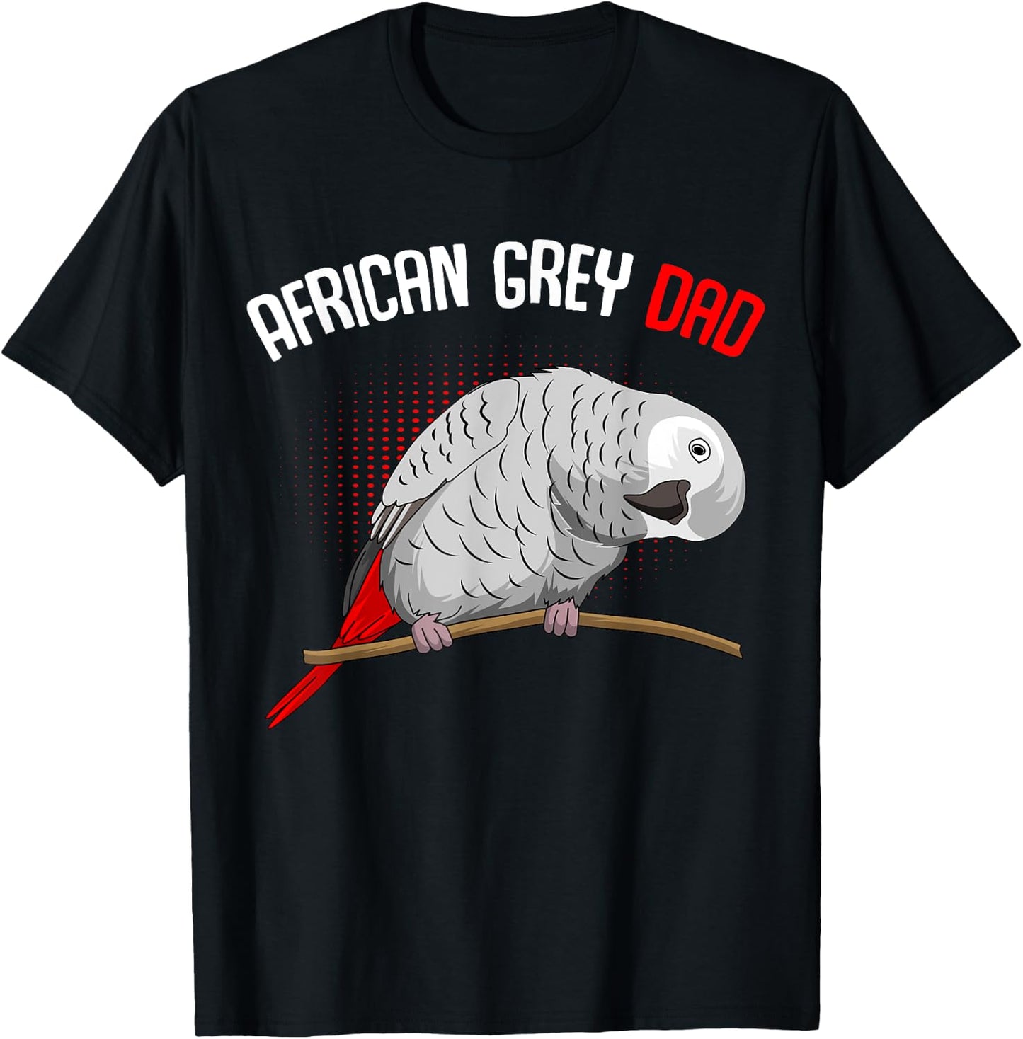 Cute Bird Lover & Gift Ideas African Grey Parrot Dad Funny Men T-Shirt - T-Shirt | Black