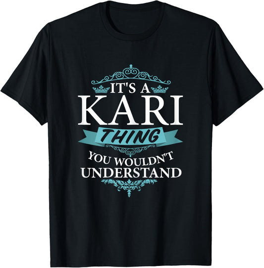 It's a KARI thing you wouldn't Understand T-Shirt - T-Shirt | Black