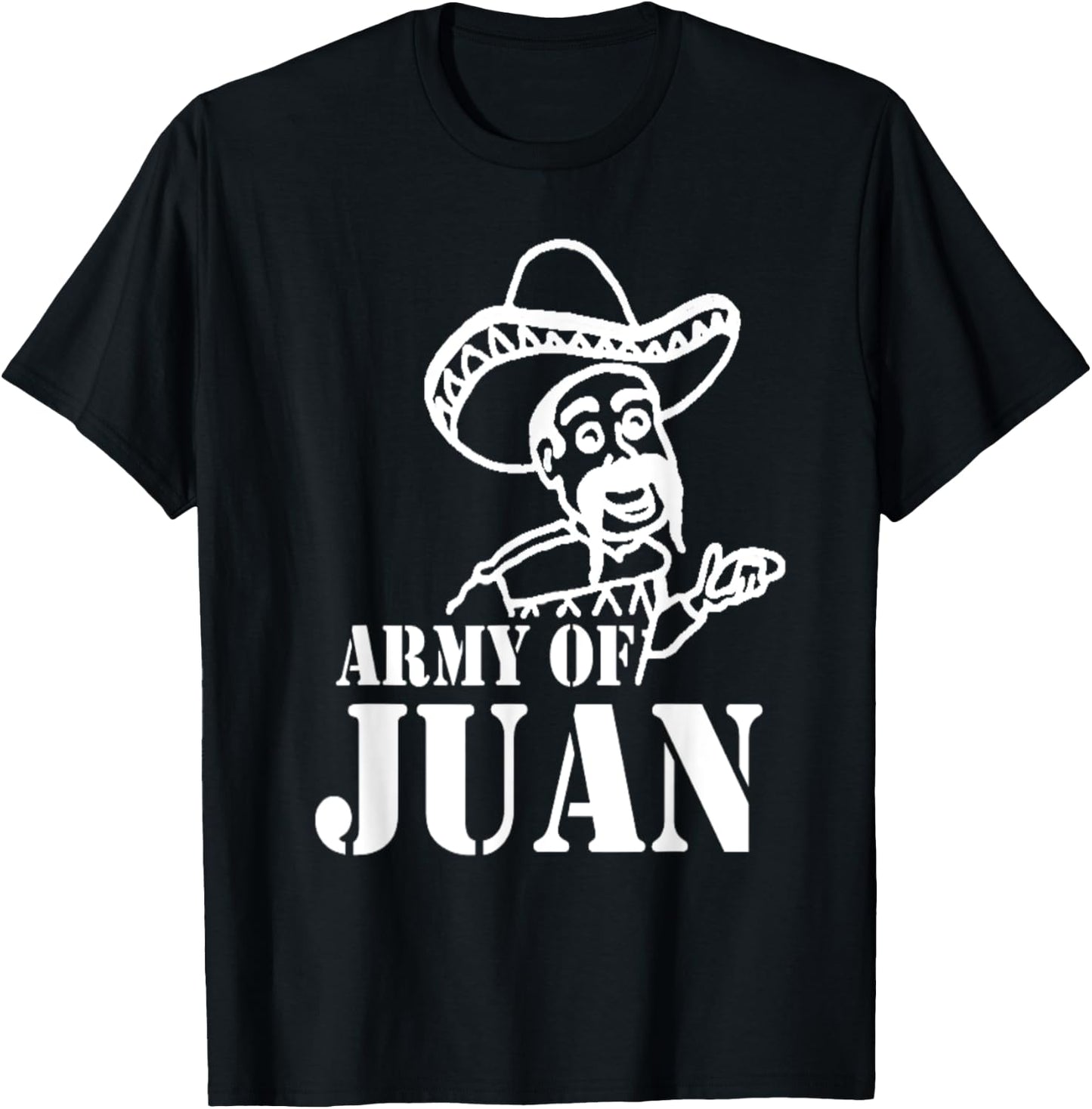 Army of Juan T-Shirt - T-Shirt | Black