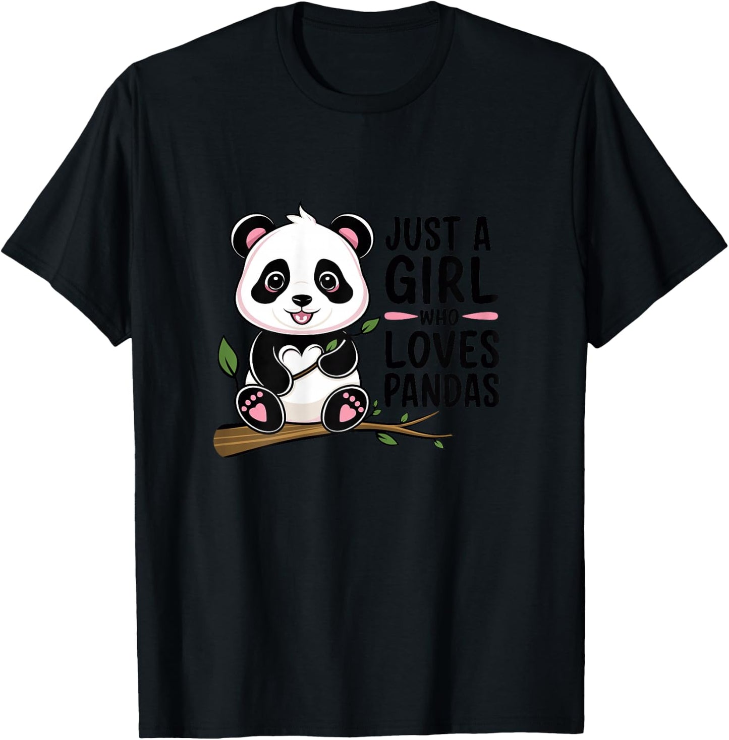 Just A Girl Who Loves Pandas T-Shirt - T-Shirt | Black