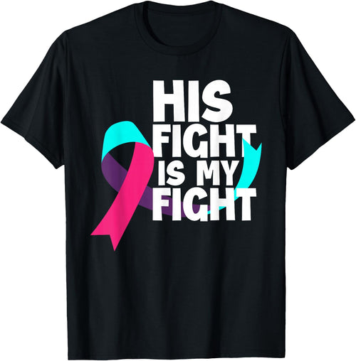 His Fight Is My Fight Thyroid Cancer Support Thyroid Cancer