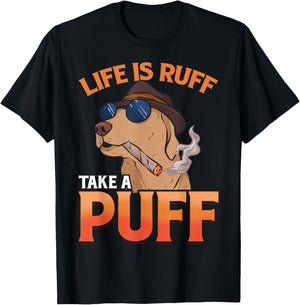Marijuana Dog Smoking Joint Weed Life Is Ruff Take A Puff T-Shirt - T-Shirt | Black