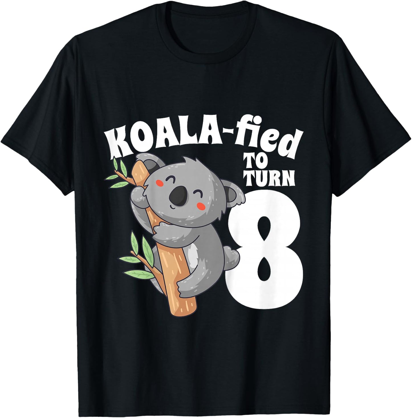 8 Year Old Koala Birthday Koalafied Girl Cute 8th Girls Gift T-Shirt - T-Shirt | Black