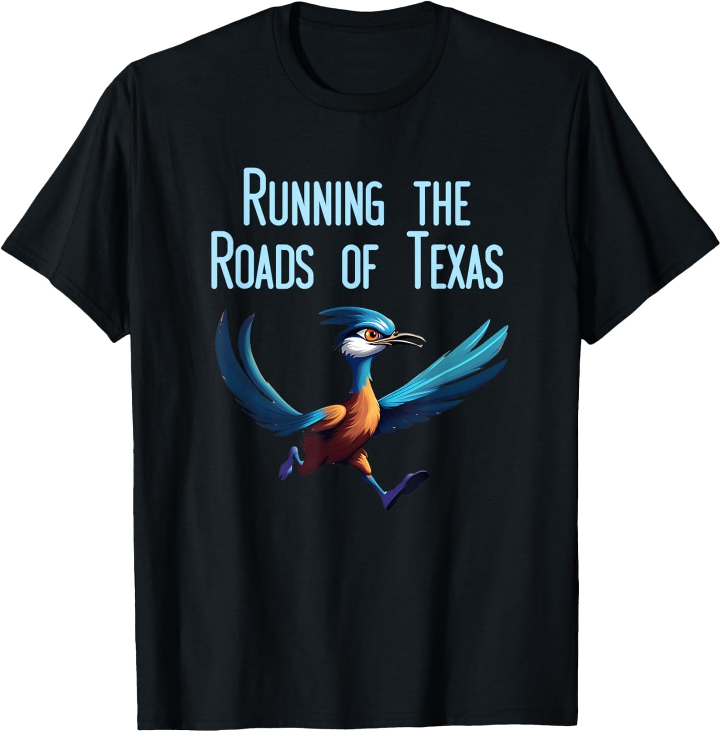 Texas Running The Roads Fast Bird Roadrunner T-Shirt - T-Shirt | Black