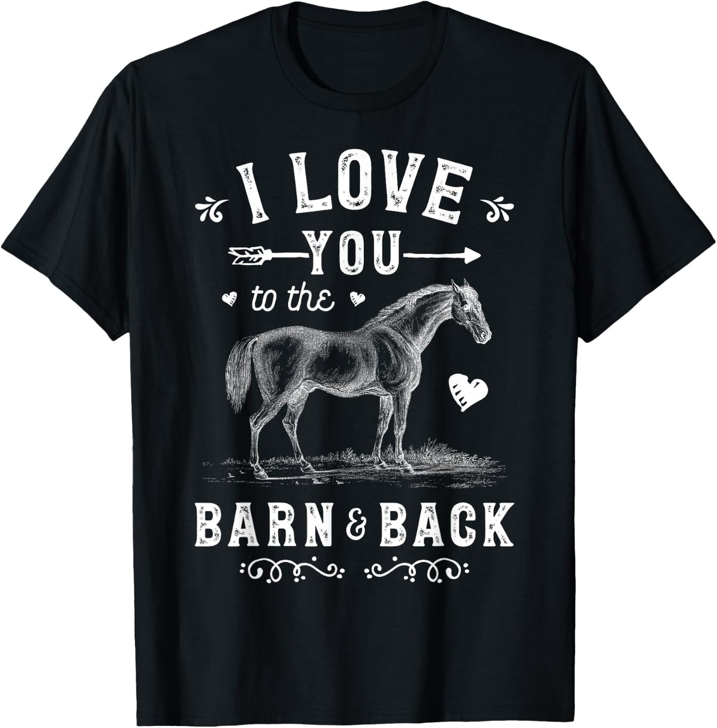 Horse I Love You To The Barn And Back Girls Horseback Riding T-Shirt - T-Shirt | Black
