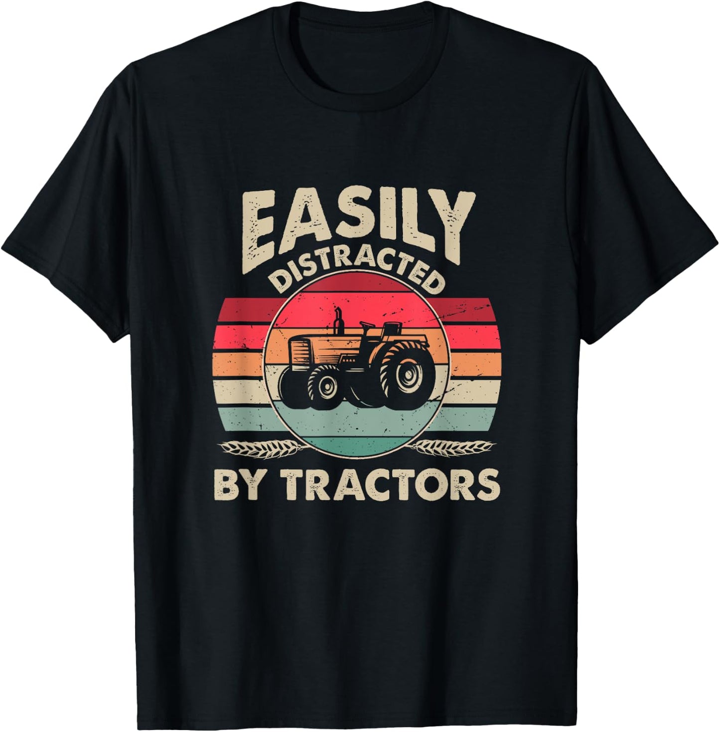 Easily Distracted By Tractors Funny Farming Quote T-Shirt - T-Shirt | Black