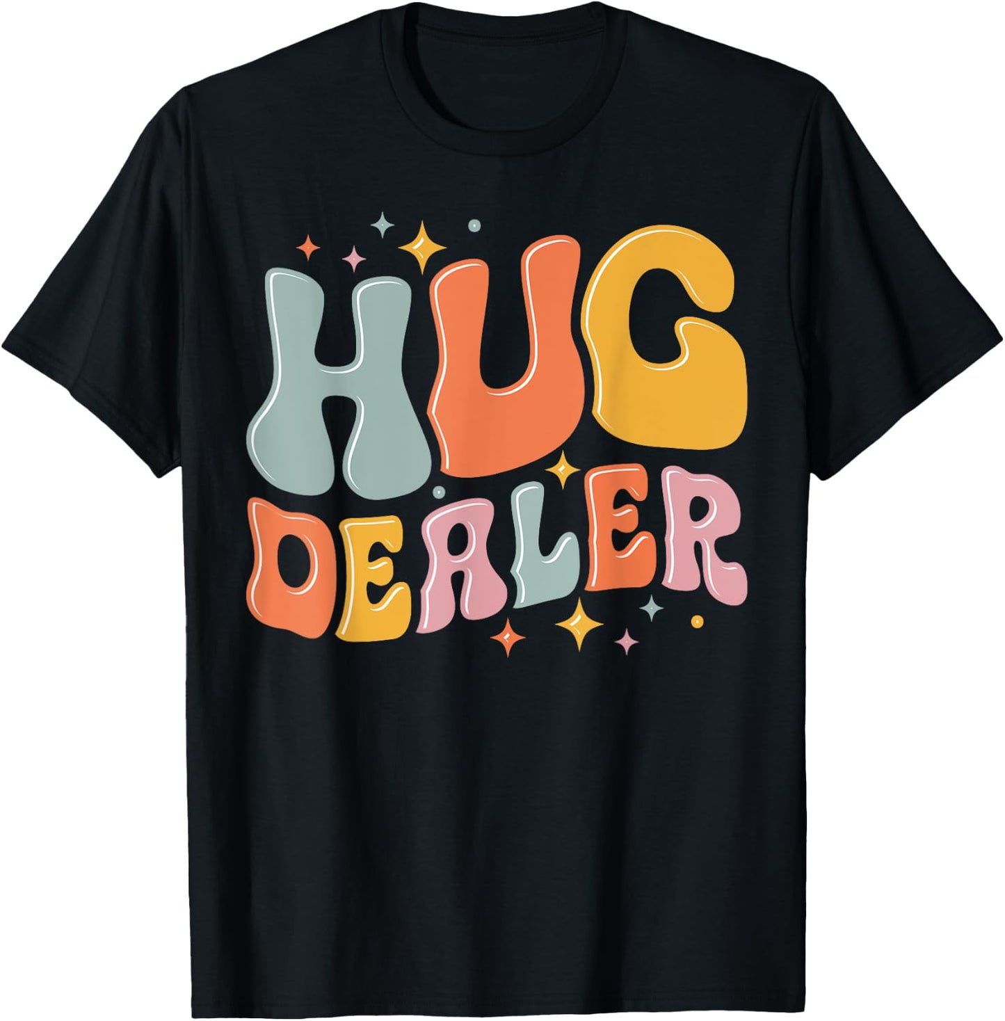 Hug Dealer Funny I love hugs Cozy Hug Lovers T-Shirt - T-Shirt | Black