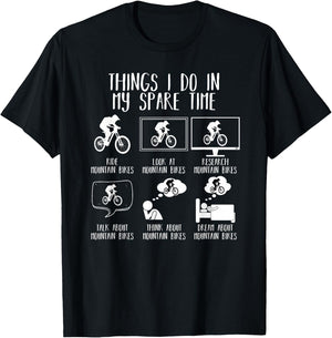 Things I Do In My Spare Time Funny Mountain Bike MTB Bicycle T-Shirt - T-Shirt | Black