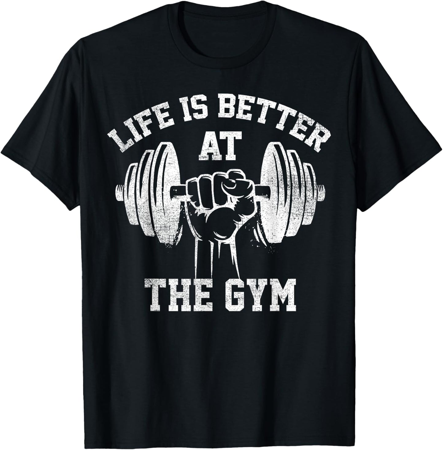 Life Is Better At The Gym Funny Workout Apparel Humor T-Shirt - T-Shirt | Black