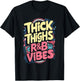 Thick Thighs And R&B Vibes Hip Hop T-Shirt - T-Shirt | Black