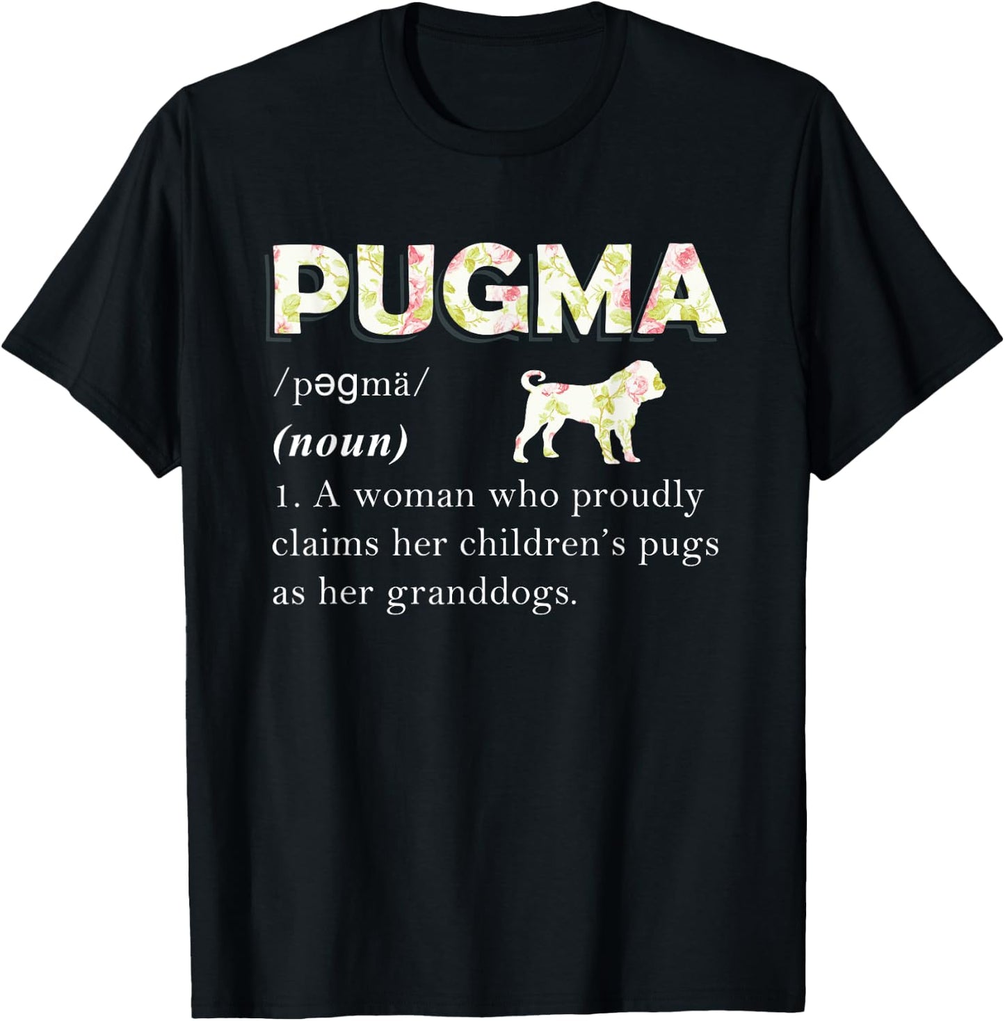 Funny Pug Dog Lover Grandma Gifts | Mama & Grandmother Humor Men Women T-Shirt - T-Shirt | Black
