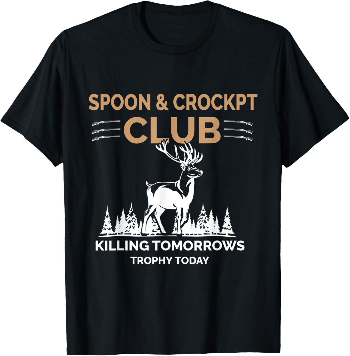 Spoon and Crockpot Club Killing Tomorrows Trophy Today T-Shirt - T-Shirt | Black