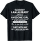 Sorry I'm Already Taken by a Freaking Awesome Girl T-Shirt - T-Shirt | Black