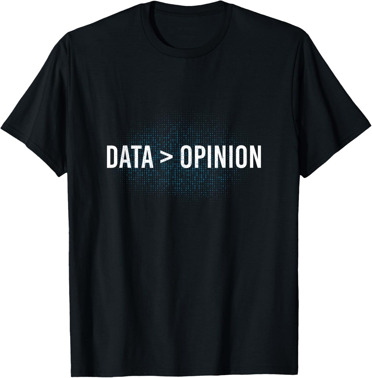 Data > Opinion Programmer T-Shirt - T-Shirt | Black
