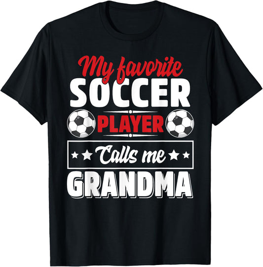My Favorite Soccer Player Calls Me Grandma Mothers Day Cute T-Shirt - T-Shirt | Black